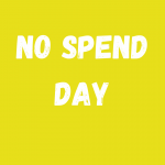 What is a No Spend Day